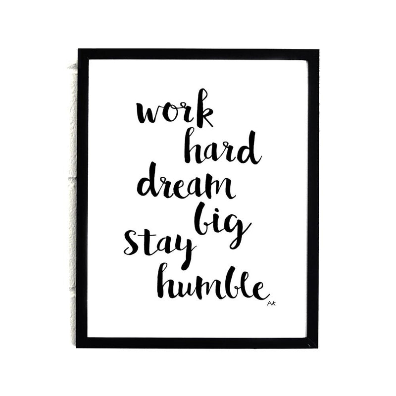 Work Hard Dream Big Art Print